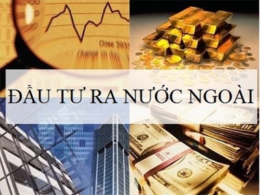 Vốn đầu tư ra nước ngoài cấp mới 9 tháng năm 2022 tăng mạnh