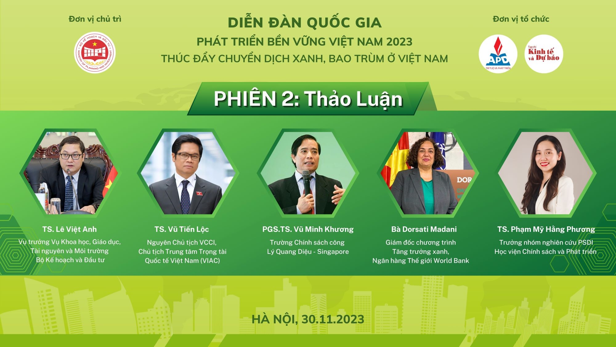 Diễn đàn quốc gia về Phát triển bền vững Việt Nam 2023: “Thúc đẩy chuyển dịch xanh, bao trùm ở Việt Nam”. Diễn đàn quốc gia về Phát triển bền vững Việt Nam 2023: “Thúc đẩy chuyển dịch xanh, bao trùm ở Việt Nam”.