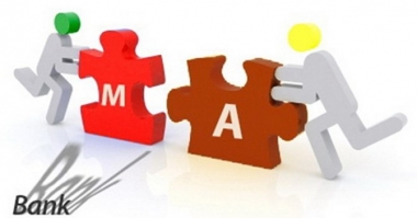 M&A ngân hàng – lành mạnh hệ thống mới là quan trọng