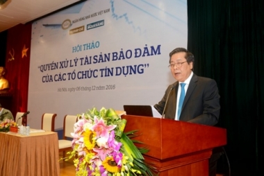Cần có luật riêng về xử lý tài sản bảo đảm của các tổ chức tín dụng