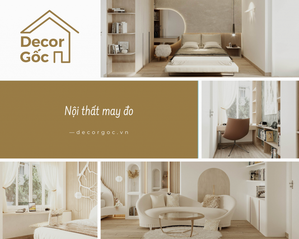 Decor Gốc: Đưa nội thất may đo đến gần hơn với mọi gia đình