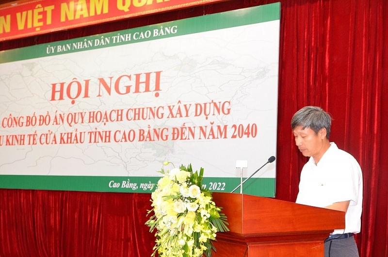 Công bố Quy hoạch chung xây dựng KKT cửa khẩu tỉnh Cao Bằng đến năm 2040 Công bố Quy hoạch chung xây dựng KKT cửa khẩu tỉnh Cao Bằng đến năm 2040