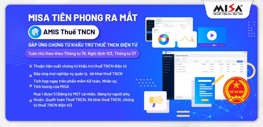 MISA tiên phong ra mắt phần mềm đáp ứng chứng từ khấu trừ thuế TNCN điện tử MISA tiên phong ra mắt phần mềm đáp ứng chứng từ khấu trừ thuế TNCN điện tử