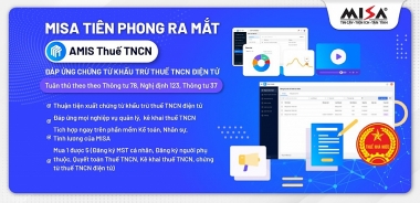 MISA tiên phong ra mắt phần mềm đáp ứng chứng từ khấu trừ thuế TNCN điện tử
